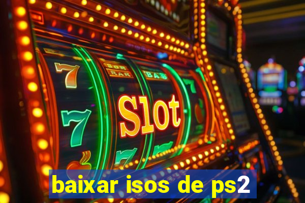 baixar isos de ps2